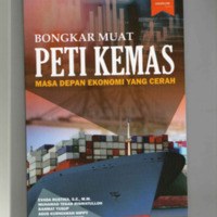 Bongkar Muat Peti Kemas Masa Depan Ekonomi yang Cerah